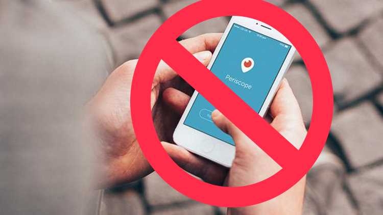 Periscope оказался следующим в списке запрещенных