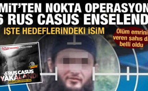 Издание Sabah назвало цель «российских шпионов» и заказчиков